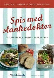 Bogen "Spis med slankedoktor" af læge Carl J. Brandt og diætist Lisa Bolting